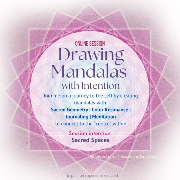 Sacred Spaces - Drawing Mandalas with Intention