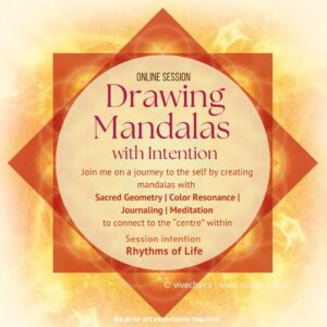 Rhythms of Life - Drawing Mandalas with Intention