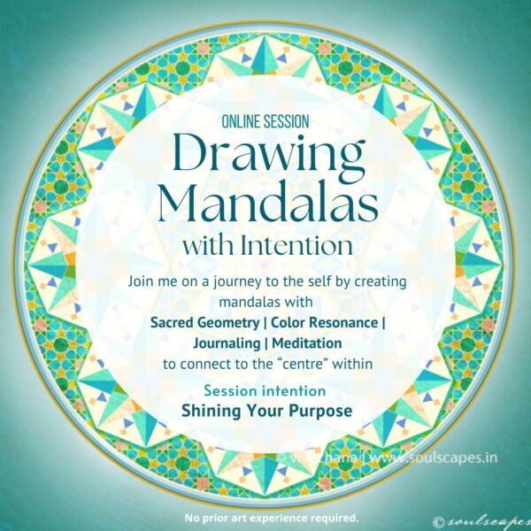 Inner Harmony - Shining Your Purpose - Drawing Mandalas with Intention