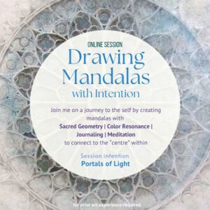Portals of Light - Drawing Mandalas with Intention